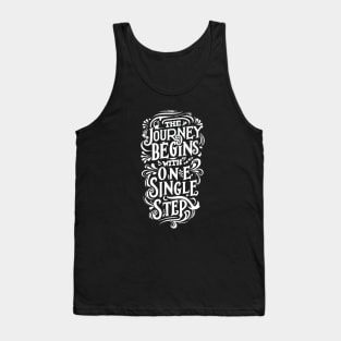 The journey begins with one single step Tank Top